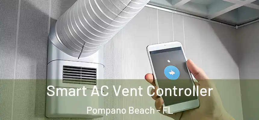 Smart AC Vent Controller Pompano Beach - FL
